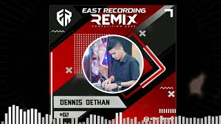 02 - EAST RECORD REMIX COMPETITION - DENNIS DETHAN