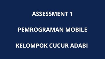 ASSESSMENT 1 PEMROGRAMAN MOBILE KELOMPOK CUCUR ADABI - DZAKWAN 2310130010