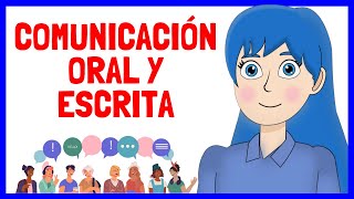 COMUNICACIÓN ORAL Y ESCRITA: ¿cuáles son sus diferencias? (Con ejemplos)💬