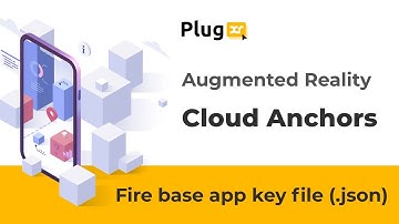 Learn how to create AR Cloud Anchors Firebase app key file (.json)