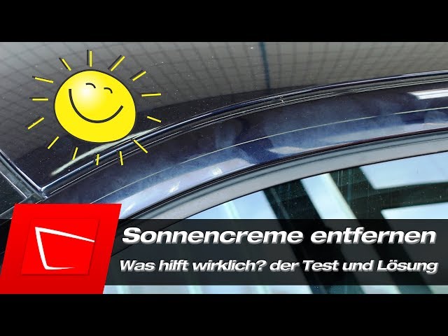 Sonnencreme Flecken entfernen - eingebrannte Sonnencremeflecken vom  Autolack entfernen 