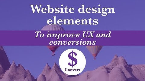 Website design elements that improve UX and SEO