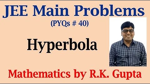 JEE Main PYQs # 40 on Hyperbola | JEE Main Previous Year Questions of Hyperbola | Conic Section
