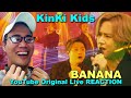 KinKi Kids「BANANA -YouTube Original Live-」 REACTION
