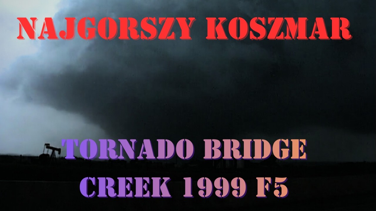 Nic nie zostało. Tornado Bridge Creek- Moore 1999
