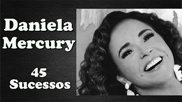DanielaMercury  -  45 Sucessos