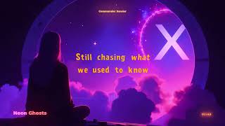 Neon Ghosts - Lyric Video