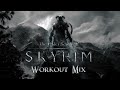Skyrim - Workout Mix
