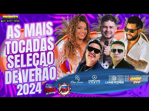As Mais Tocadas 2024 - Seleção de Verão 2024