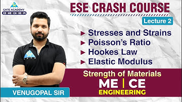 ESE CRASH COURSE | Lecture 02 | Stresses & Strains | Poisson