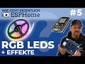 Wie geht eigentlich ESPHome? | #5 | RGB LED mit EFFEKTEN  (z.B. WS2812B)