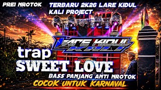 DJ SWEET LOVE KANE STYLE GLER DERR COCOK BUAT KARNAVAL 2026 