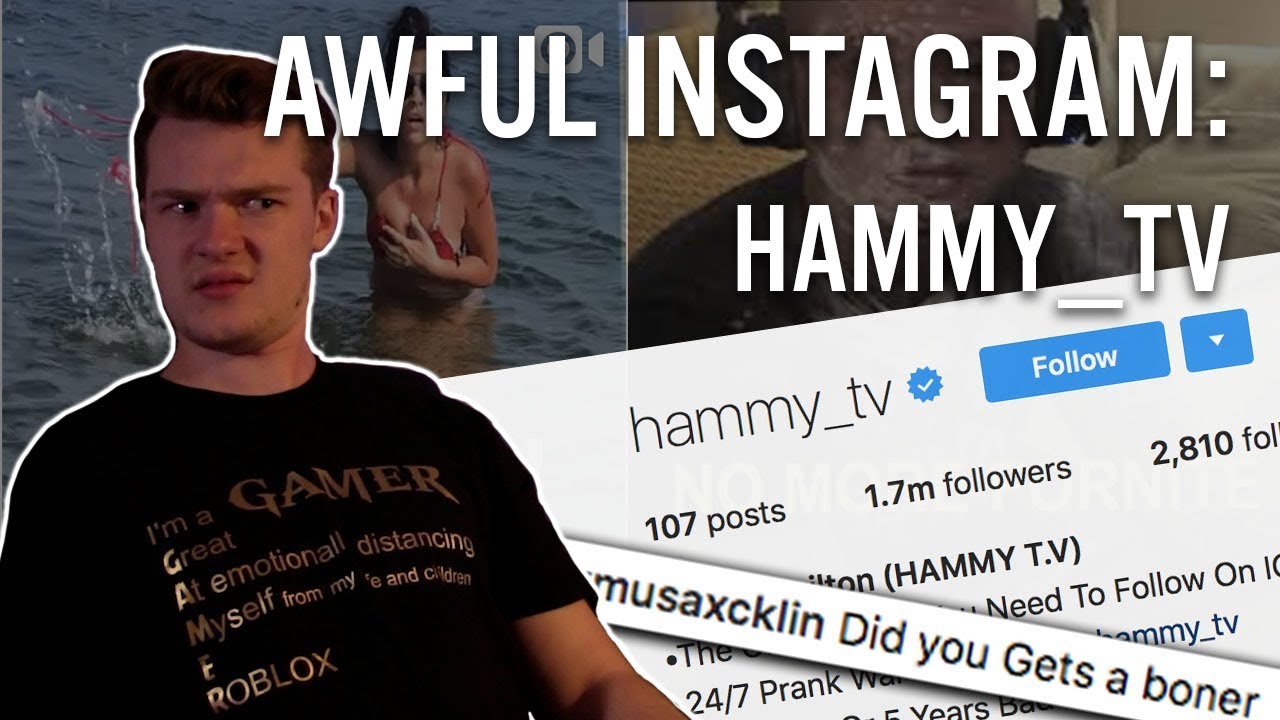 BAD INSTAGRAM Hammy_TV YouTube