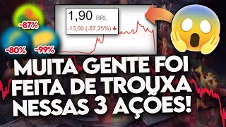 3 AÇÕES que TIRARAM DINHEIRO de MUITA GENTE! (MUITA GENTE se ILUDIU entrando NELAS) - TOP 3