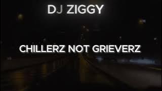 Dj Magoose - Chillerz not Grieverz (dj Ziggy) - AMAPIANO MIX