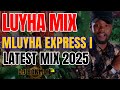 LATEST BEST LUHYA MIX 2025 MLUYHA EXPRESS I DJ BONMOH EP 290 HARRY RICHIE OBINA STEVE K MATATA24 LATEST BEST LUHYA MIX 2025 MLUYHA EXPRESS I DJ BONMOH EP 290 HARRY RICHIE OBINA STEVE K MATATA24