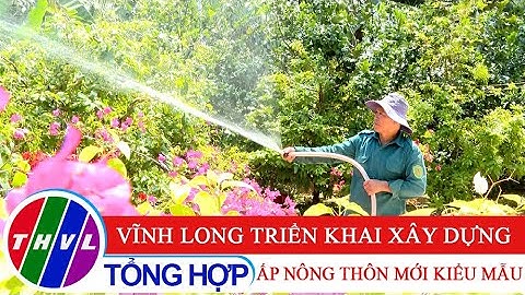 Nông thôn ngày nay: Vĩnh Long triển khai xây dựng ấp nông thôn mới kiểu mẫu