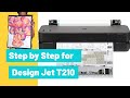 Step by Step for HP DesignJet T210