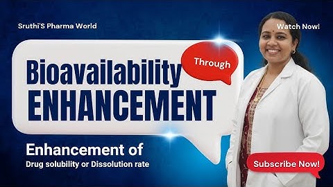 Bioavailability enhancement methods|#biopharmaceutics
