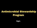 Antimicrobial Stewardship Programs