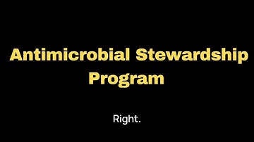 Antimicrobial Stewardship Programs