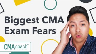 CMA Exam Fears - HOW TO CRUSH THEM TODAY!