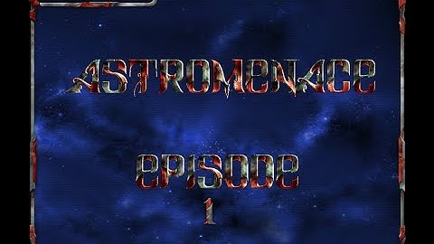 AstroMenace - Episode 1