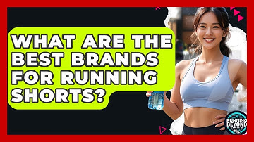 What Are The Best Brands For Running Shorts? - Running Beyond Limits