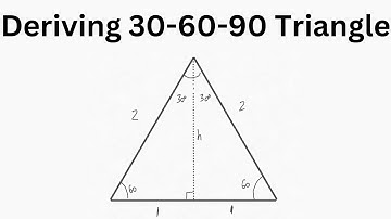 Deriving the 30 60 90 Triangle