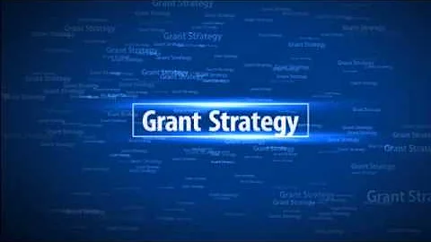 Grant Strategy and How To Apply For Grants