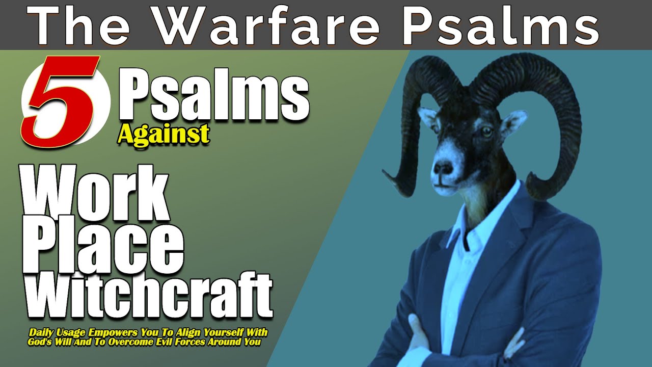 Psalms to Combat Workplace Witchcraft and Spiritual Attacks!