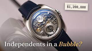 Are Independent Watches in a Bubble?