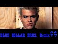 Billy idol  eyes without a face blue collar bros remix