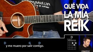 Cómo tocar Qué Vida La Mía de REIK Tutorial COMPLETO  guitarraviva