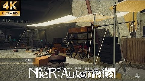 [4K 60fps]ニーア オートマタ - NieR:Automata #12