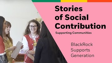 Supporting Communities | BlackRock Supports Generation
