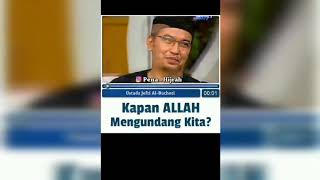 KAPAN ALLAH MENGUNDANG KITA - UJE