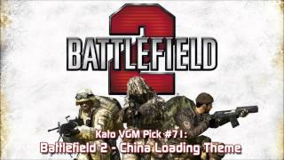 Kato VGM Pick #71: Battlefield 2 - China Loading Screen