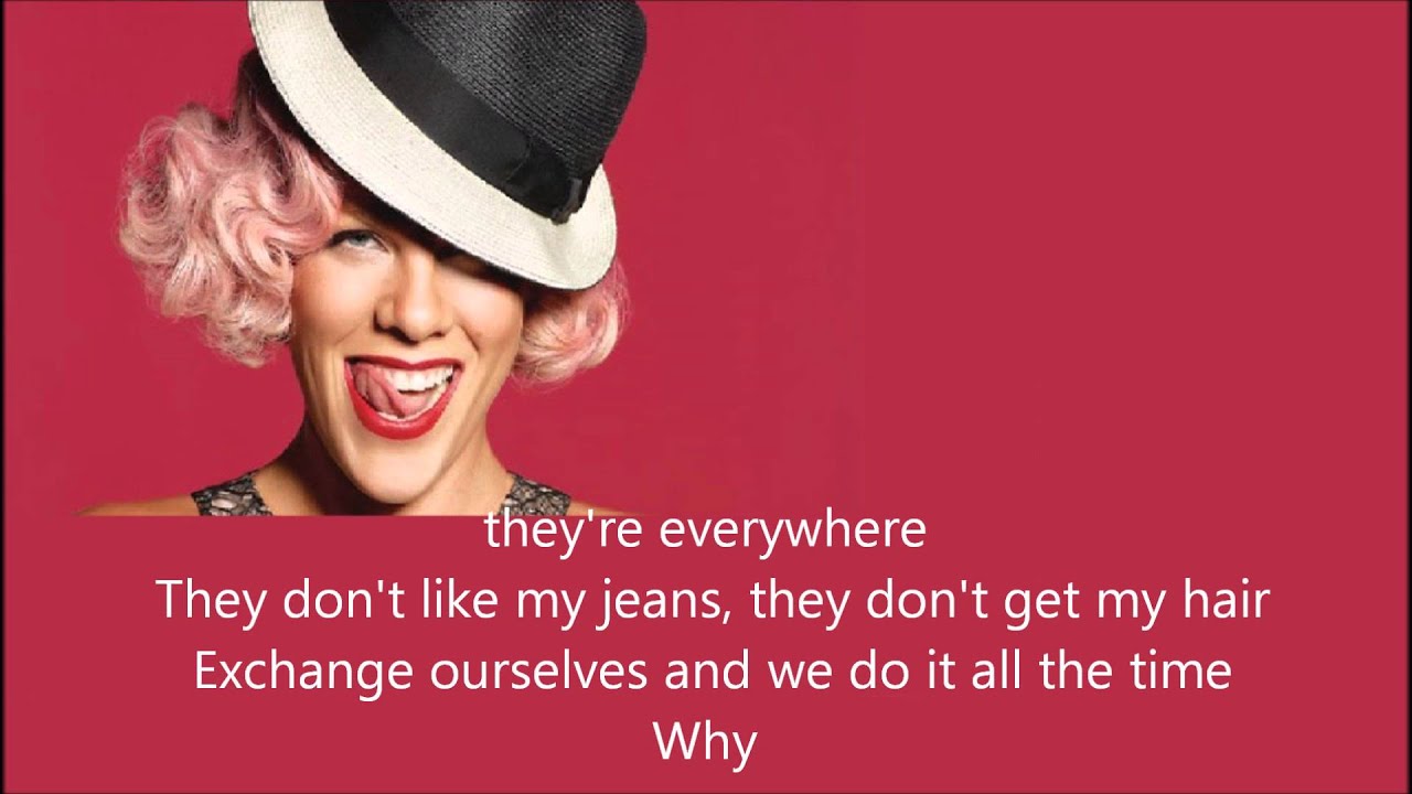 F**king Perfect Pink Lyrics YouTube