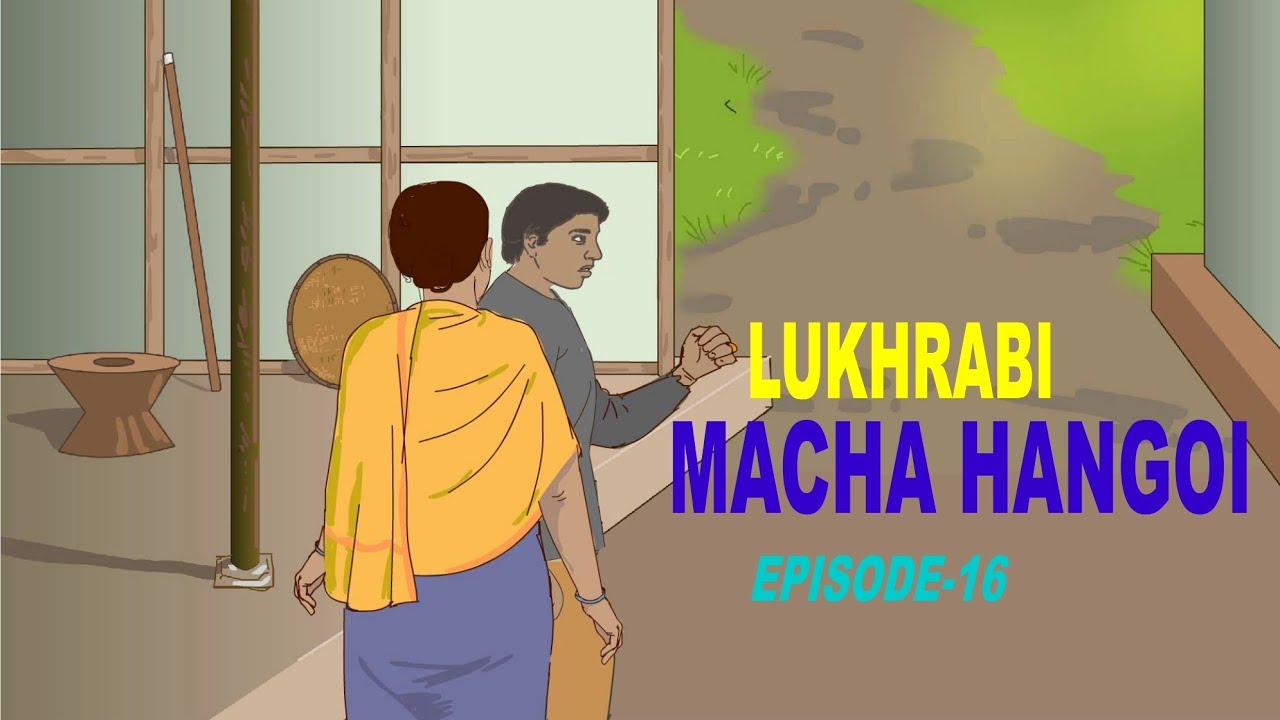 LUKHRABI MACHA HANGOI //EPISODE-16 //THE FROG SON OF A WIDOW //ANIMATED MANIPURI STORY