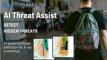 AI-Powered X-Ray Screening | Autoclear Threat Assist Technology