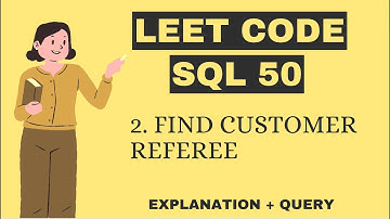 Find Customer Referee | Leetcode 584 | Crack SQL Interviews in 50 Qs #mysql  #leetcode