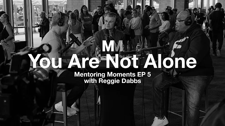 Mentoring Moments | Episode 5: You Are Not Alone w...