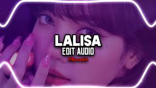 Lisa - Lalisa Edit Audio