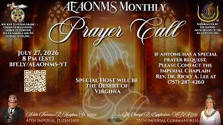 A.E.A.O.N.M.S. Monthly Prayer Call