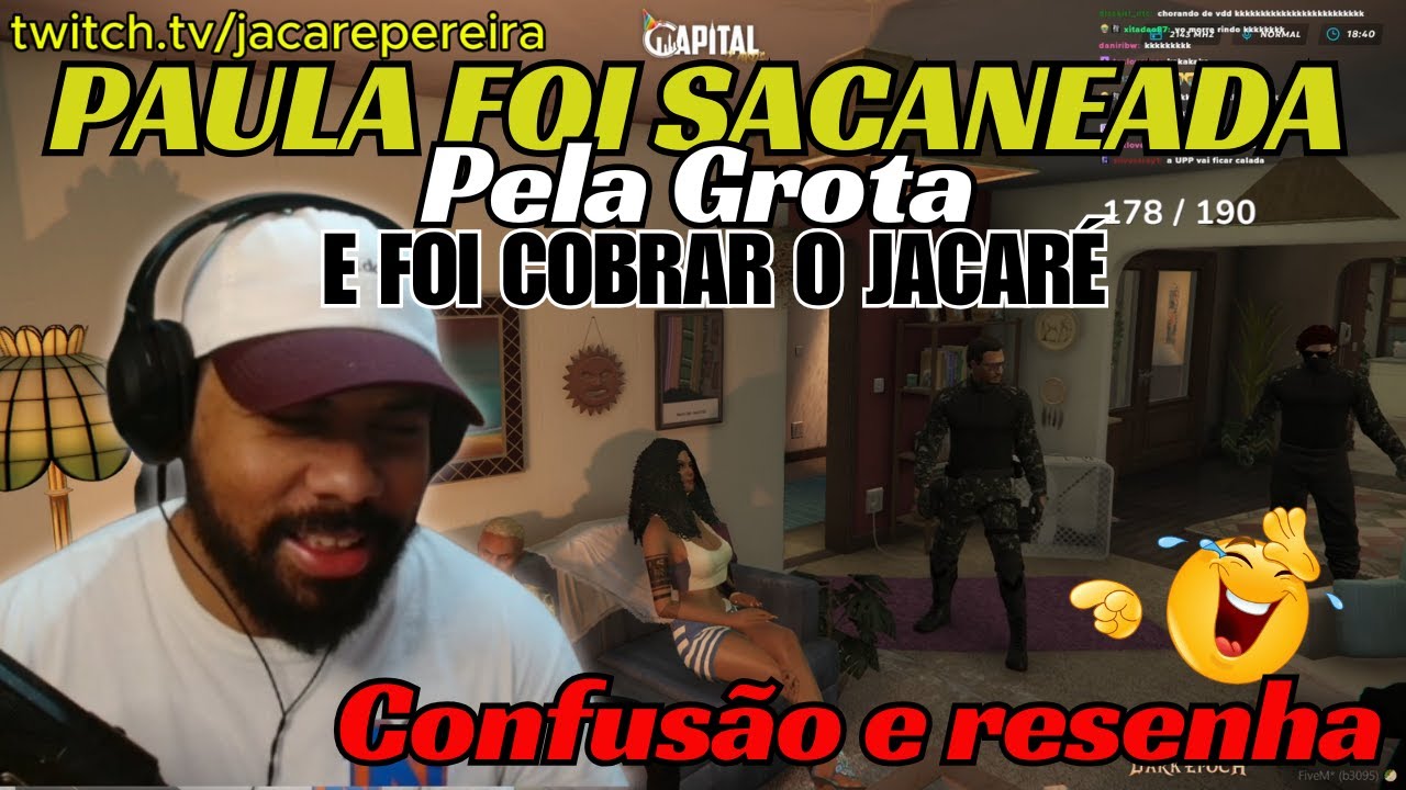 PAULA COBRA JACARÉ POR SER SACANEADA PELA GROTA, E COM JACARÉ TUDO VIRA RESENHA.