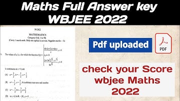 WBJEE Maths Full Answer key 2022 ll Check your score ll Marks vs rank vs college