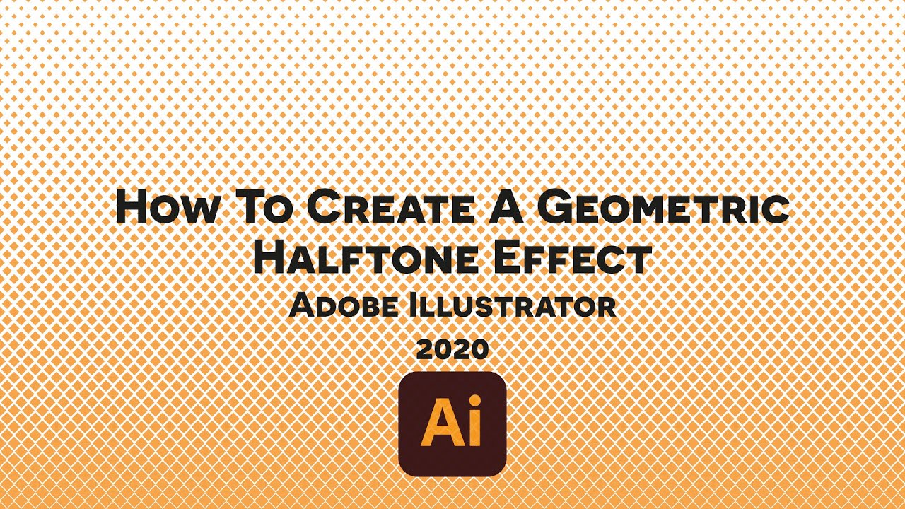 How To Create A Geometric Halftone Effect in Adobe Illustrator 2021 ...