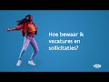 Hoe bewaar ik vacatures en sollicitaties