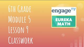 Famous Engage NY // Eureka Math Grade 6 Module 5 Lesson 9 Classwork Net Worth